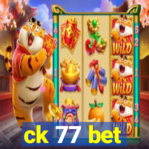 ck 77 bet